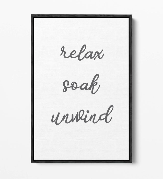 "RELAX SOAK UNWIND" RELAXING QUOTE BATHROOM -FLOAT EFFECT CANVAS WALL ART PRINT