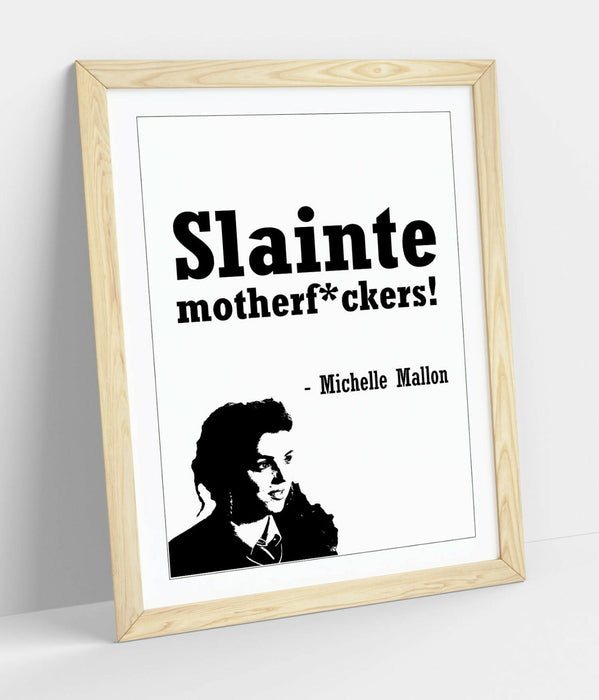 "SLAINTE!" FUNNY IRISH DERRY GIRLS QUOTE -FRAMED WALL ART PICTURE PRINT