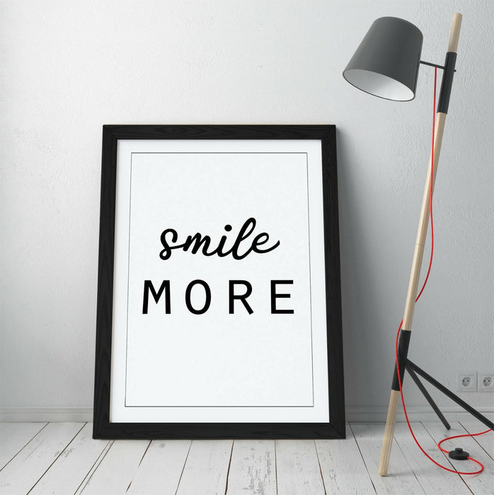 "SMILE MORE" POSITIVITY QUOTE SLOGAN HOME -FRAMED WALL ART PICTURE PRINT
