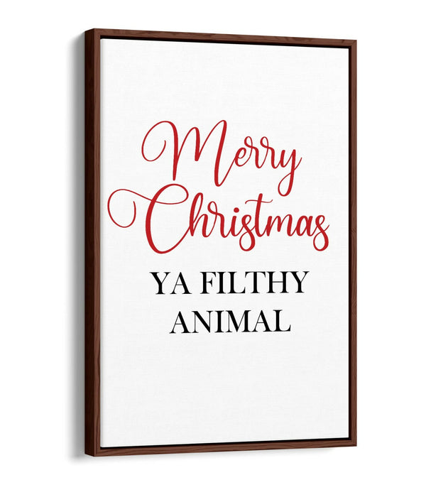 "MERRY CHRISTMAS YA FILTHY" -FLOAT EFFECT CANVAS WALL ART PRINT