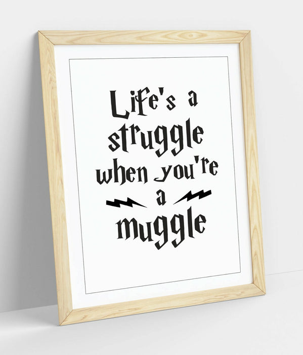 "IT'S A STRUGGLE FOR A MUGGLE" HARRY POTTER QUOTE -FRAMED WALL ART PICTURE PRINT