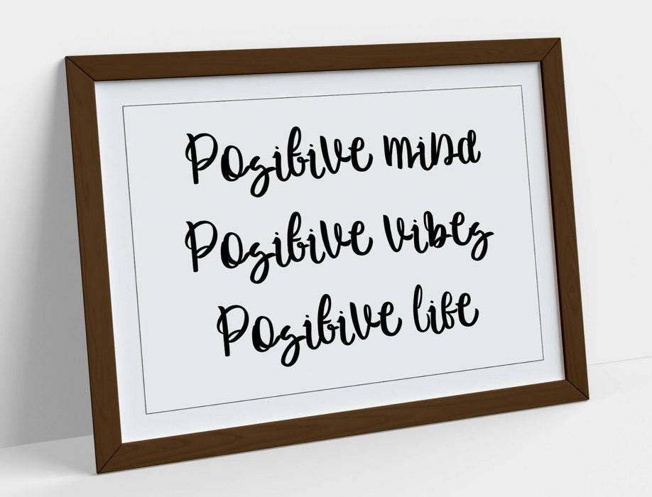 POSITIVE MIND LIFE VIBES, INSPIRATIONAL QUOTE-FRAMED WALL ART PICTURE PRINT