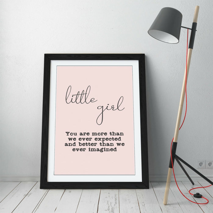 "LITTLE GIRL" NURSERY BABY KIDS ROOM QUOTE SLOGAN -FRAMED WALL ART PICTURE PRINT
