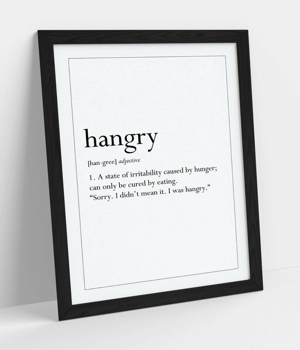 HANGRY DICTIONARY DEFINITION, FUNNY QUOTE KITCHEN -FRAMED WALL ART PICTURE PRINT