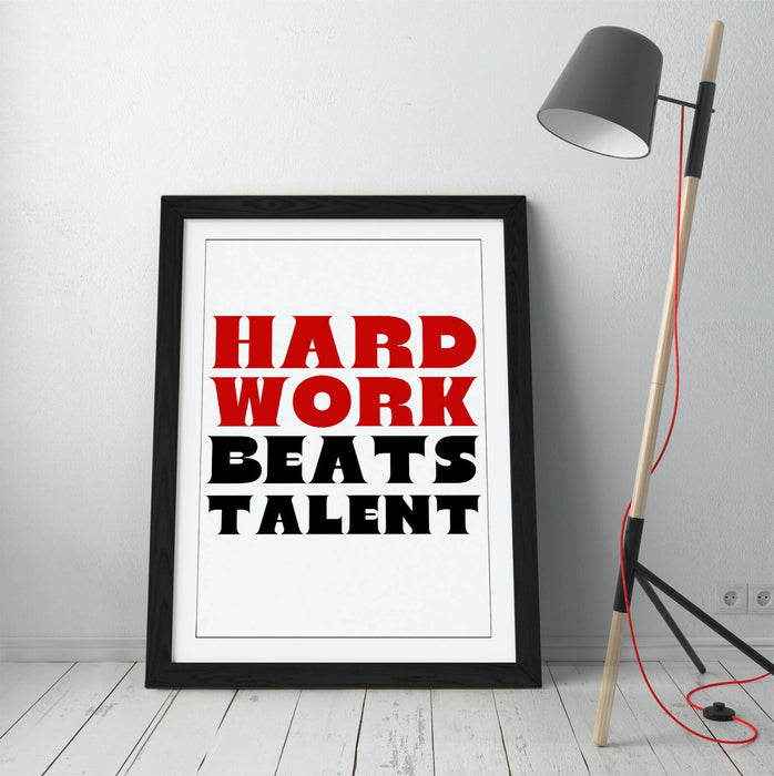 "HARD WORK BEATS TALENT" MOTIVATIONAL QUOTE -FRAMED WALL ART PICTURE PRINT