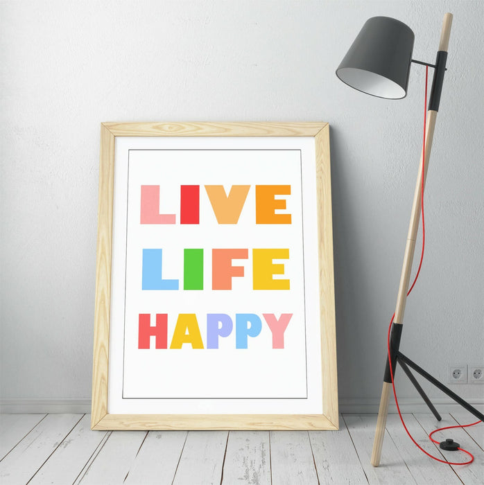 "LIVE LIFE HAPPY" NURSERY KIDS ROOM QUOTE SLOGAN -FRAMED WALL ART PICTURE PRINT