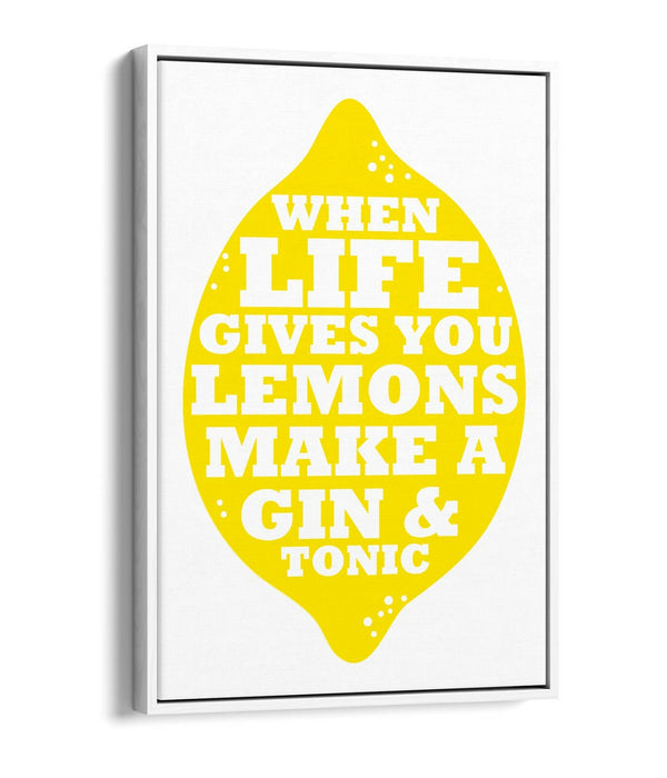 "LIFE LEMONS GIN & TONIC" QUOTE SLOGAN KITCHEN -FLOAT EFFECT CANVAS ART PRINT