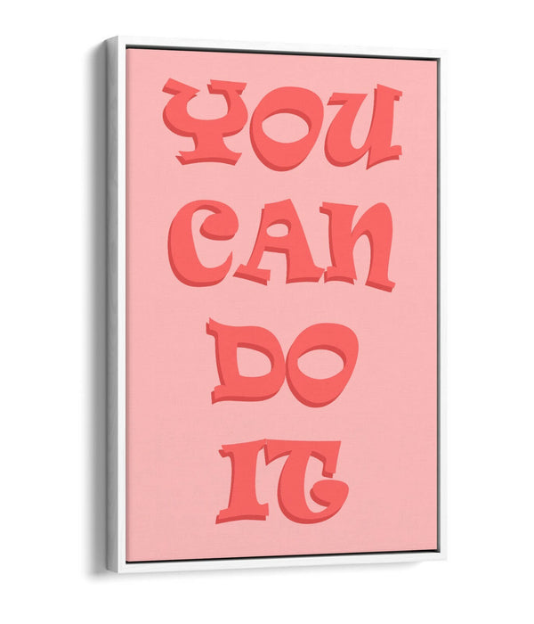 "YOU CAN DO IT" INSPIRATIONAL LIFE QUOTE -FLOAT EFFECT CANVAS WALL ART PRINT