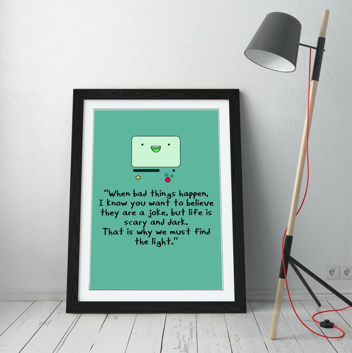 "FIND THE LIGHT" ADVENTURE TIME BMO STYLE QUOTE -FRAMED WALL ART PICTURE PRINT