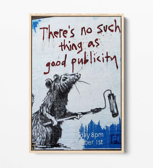 BANKSY NO SUCH THING AS GOOD PUBLICITY -FLOAT EFFECT CANVAS WALL ART PIC PRINT-