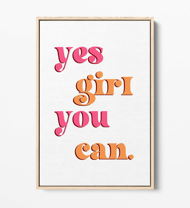 "YES GIRL YOU CAN" GROOVY FEMINIST SLOGAN -FLOAT EFFECT CANVAS WALL ART PRINT
