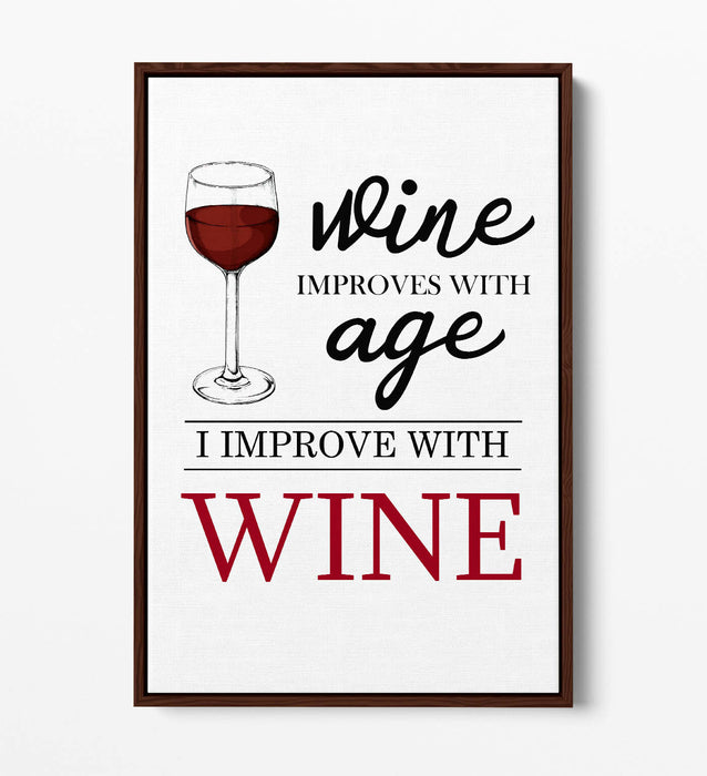 "I IMPROVE WITH WINE" QUOTE SLOGAN KITCHEN -FLOAT EFFECT CANVAS ART PRINT