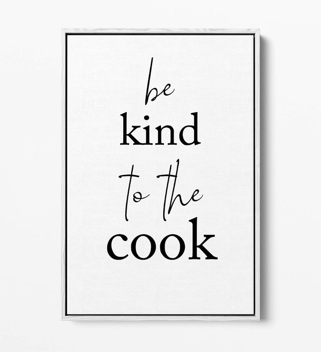 "BE KIND TO THE COOK" KITCHEN SLOGAN HOME -FLOAT EFFECT CANVAS WALL ART PRINT