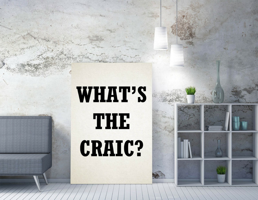 "WHAT'S THE CRAIC" DERRY GIRLS IRISH -CANVAS WALL ART PRINT ARTWORK DEEP FRAME