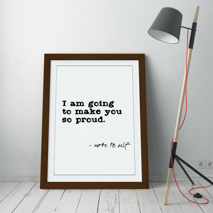 "NOTE TO SELF" SELF-LOVE PROUD INSPIRING QUOTE -FRAMED WALL ART PICTURE PRINT