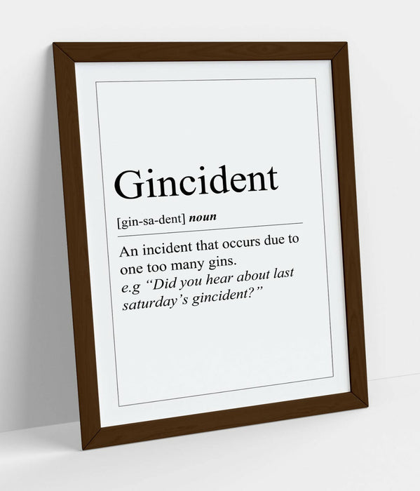 "GINCIDENT" FUNNY DEFINITION QUOTE SLOGAN KITCHEN -FRAMED WALL ART PICTURE PRINT