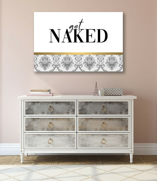 Canvas Wall Art - Get Naked Quote Print | Modern Damask Gold Accent Bedroom Decor