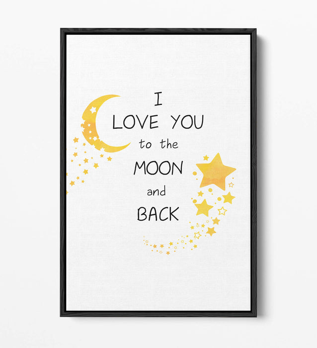 "LOVE YOU TO THE MOON" WATERCOLOR KIDS QUOTE -FLOAT EFFECT CANVAS WALL ART PRINT