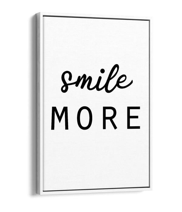 "SMILE MORE" POSITIVITY QUOTE SLOGAN HOME -FLOAT EFFECT CANVAS WALL ART PRINT