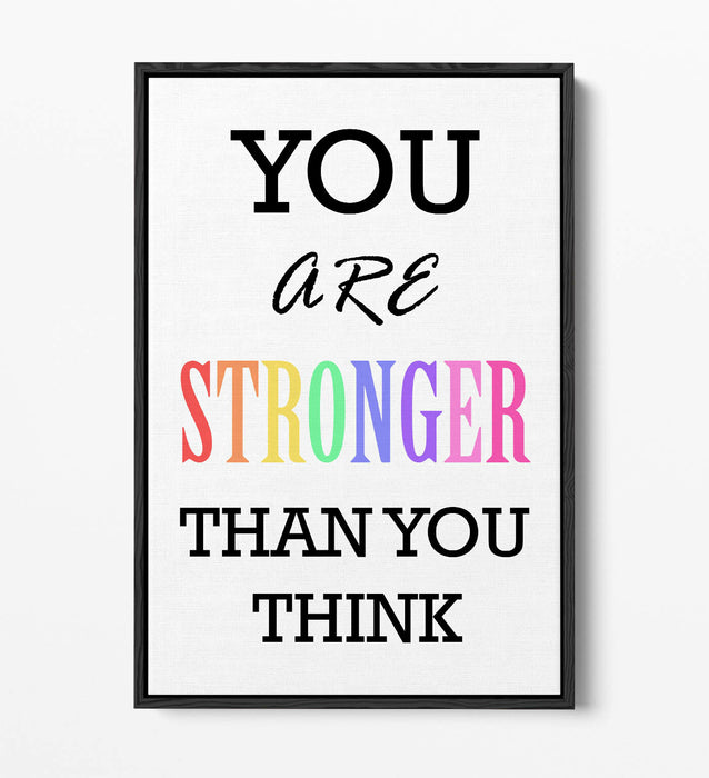 "YOU ARE STRONGER" MOTIVATIONAL QUOTE INSPIRATION -FLOAT EFFECT CANVAS ART PRINT