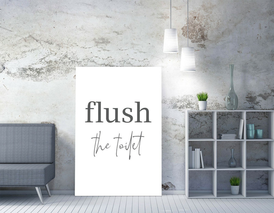 "FLUSH THE TOILET" FUNNY SLOGAN QUOTE BATHROOM -CANVAS WALL ART PICTURE PRINT