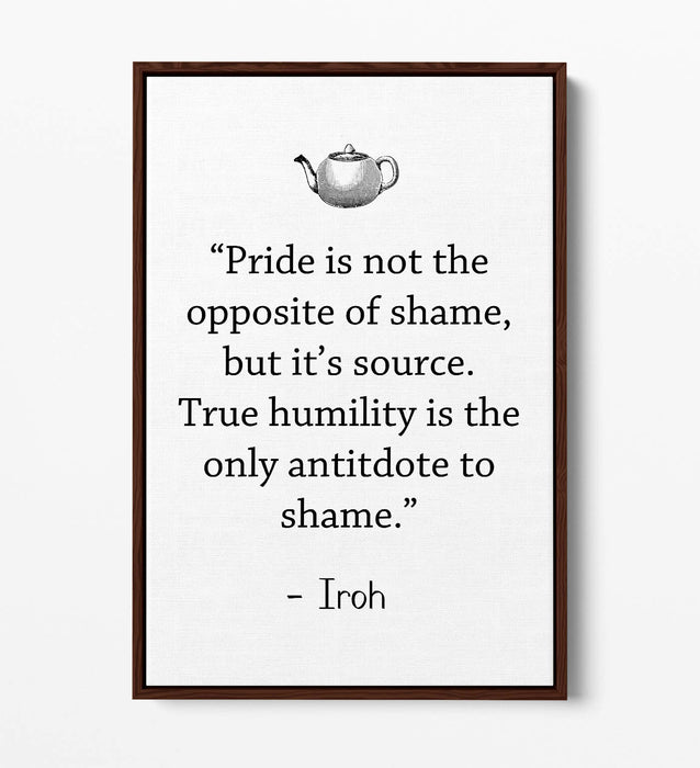 "TRUE HUMILITY" ATLA UNCLE IROH WISE QUOTE -FLOAT EFFECT CANVAS WALL ART PRINT