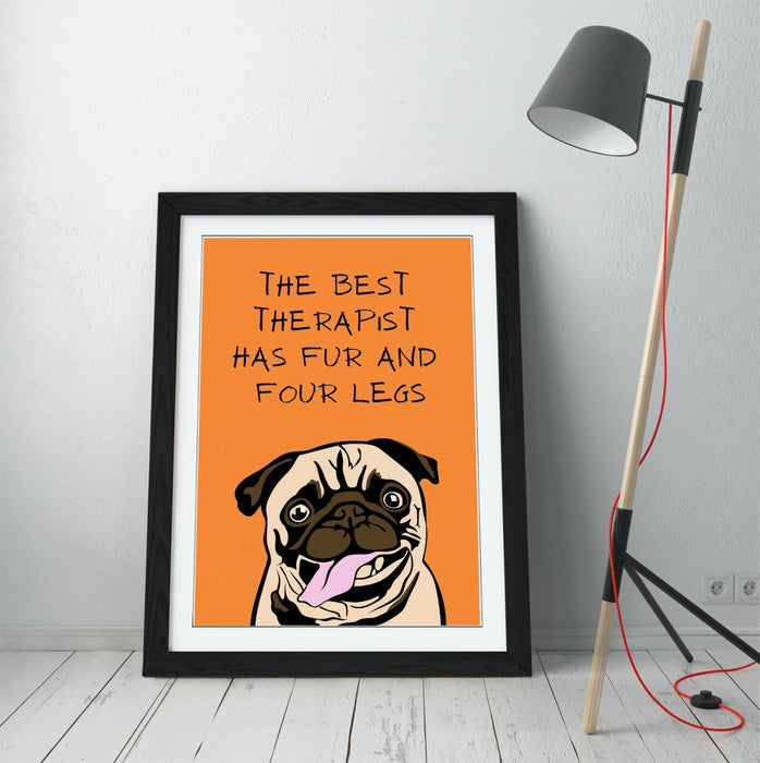 "THE BEST THERAPIST HAS FUR" FUNNY PET QUOTE -FRAMED WALL ART PICTURE PRINT