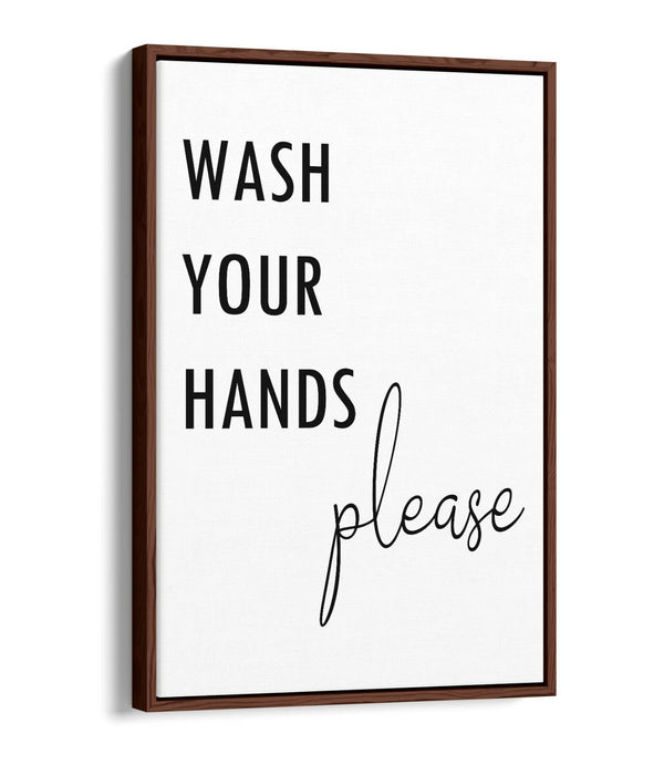 "WASH YOUR HANDS PLEASE" QUOTE BATHROOM HOME -FLOAT EFFECT CANVAS WALL ART PRINT