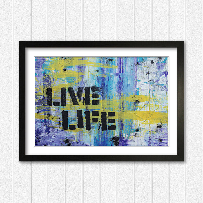 Framed Wall Art Poster - Live Life Quote Graffiti Print | Matte Paper, UK Handmade Frame