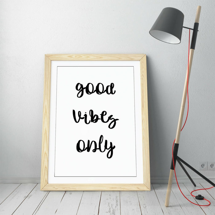 "GOOD VIBES ONLY" LOVE LIFE FAMILY HOME QUOTE -FRAMED WALL ART PICTURE PRINT