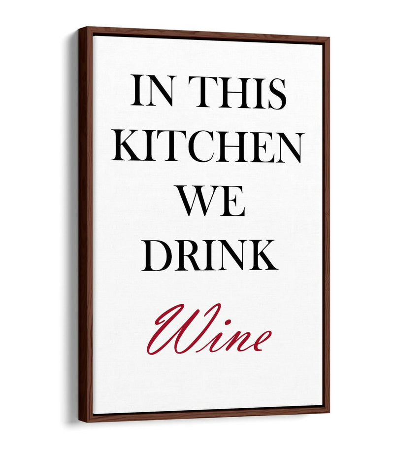 Canvas Wall Art - Kitchen Quote Handmade UK Print | Float Effect, Premium Frame
