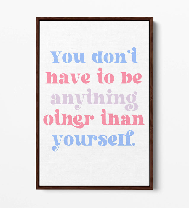 "BE YOURSELF" INSPIRATIONAL QUOTE -FLOAT EFFECT CANVAS WALL ART PRINT- BLUE PINK