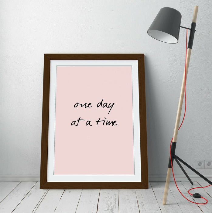 "ONE DAY AT A TIME" POSITIVITY INSPIRING QUOTE -FRAMED WALL ART PICTURE PRINT