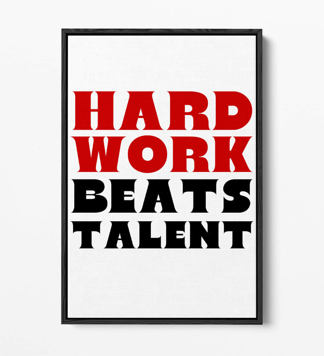 "HARD WORK BEATS TALENT" MOTIVATIONAL QUOTE -FLOAT EFFECT CANVAS WALL ART PRINT