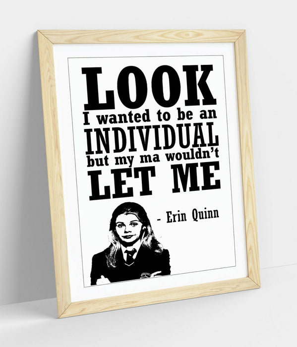 DERRY GRILS FUNNY ERIN QUINN QUOTE, IRISH SLANG -FRAMED WALL ART PICTURE PRINT