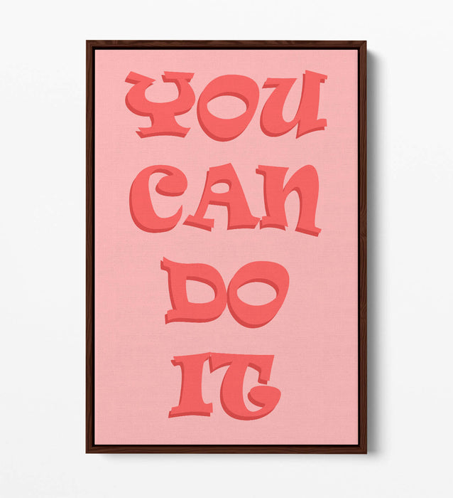 "YOU CAN DO IT" INSPIRATIONAL LIFE QUOTE -FLOAT EFFECT CANVAS WALL ART PRINT