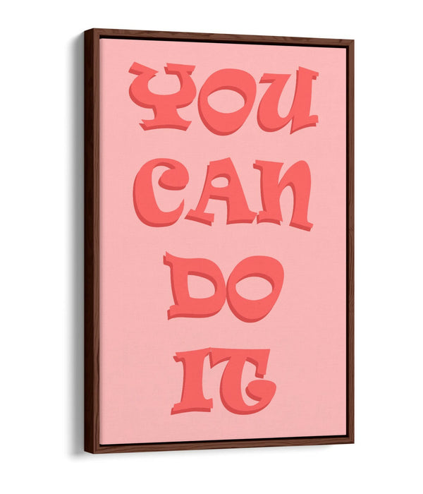 "YOU CAN DO IT" INSPIRATIONAL LIFE QUOTE -FLOAT EFFECT CANVAS WALL ART PRINT