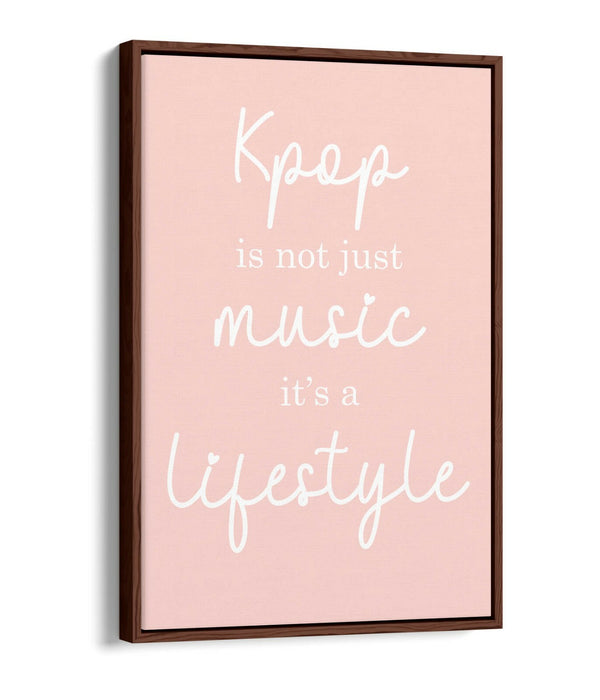 "K-POP IS A LIFESTYLE" BTS ARMY QUOTE SLOGAN -FLOAT EFFECT CANVAS WALL ART PRINT