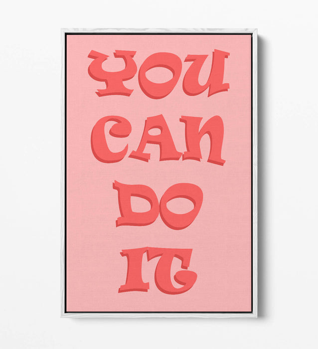 "YOU CAN DO IT" INSPIRATIONAL LIFE QUOTE -FLOAT EFFECT CANVAS WALL ART PRINT