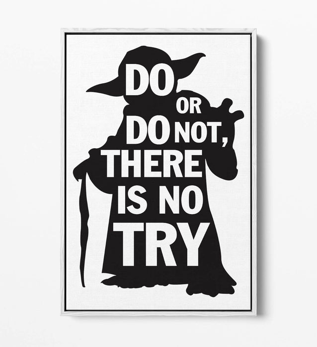 "DO OR DO NOT" STAR WARS YODA STYLE QUOTE -FLOAT EFFECT CANVAS ART PRINT