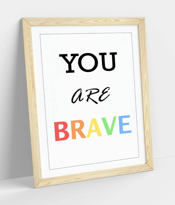 "YOU ARE BRAVE" MOTIVATIONAL QUOTE SLOGAN -FRAMED WALL ART PICTURE PRINT