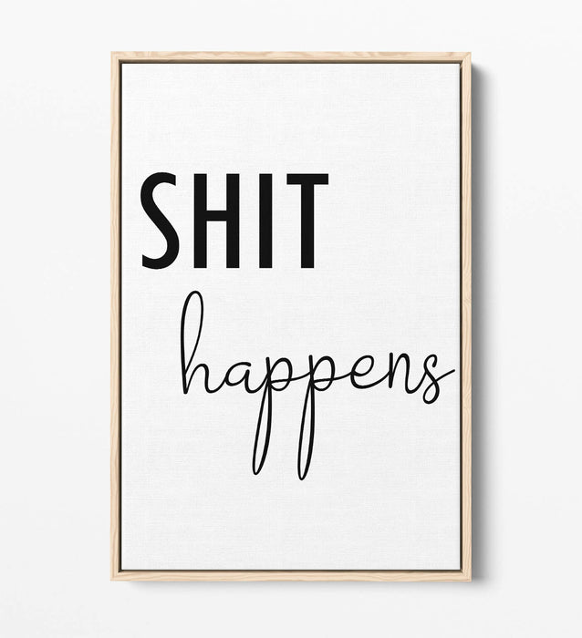 "SH*T HAPPENS" FUNNY SLOGAN QUOTE BATHROOM -FLOAT EFFECT CANVAS WALL ART PRINT