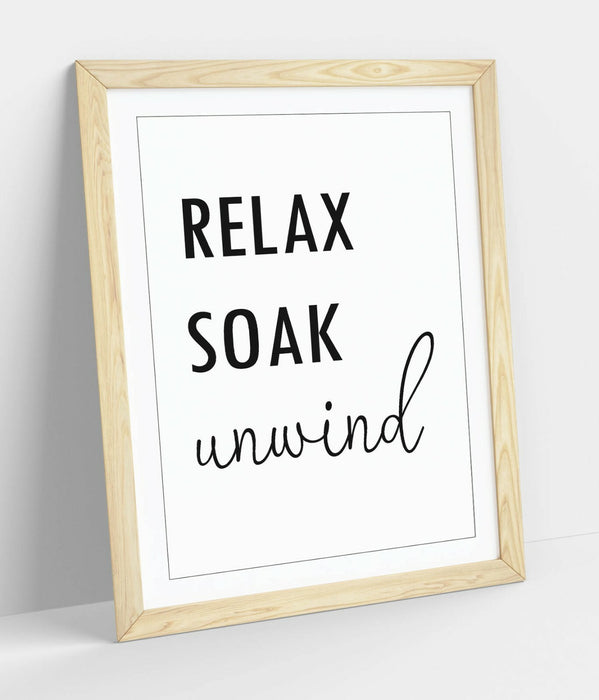 "RELAX SOAK UNWIND" RELAXING QUOTE BATHROOM HOME -FRAMED WALL ART PICTURE PRINT