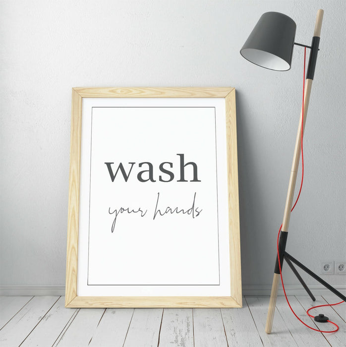 "WASH YOUR HANDS" QUOTE SLOGAN BATHROOM HOME -FRAMED WALL ART PICTURE PRINT