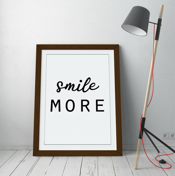 "SMILE MORE" POSITIVITY QUOTE SLOGAN HOME -FRAMED WALL ART PICTURE PRINT
