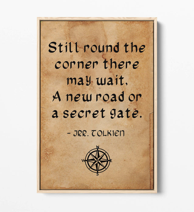 "AROUND THE CORNER" J.R.R TOLKIEN QUOTE -FLOAT EFFECT CANVAS WALL ART PRINT