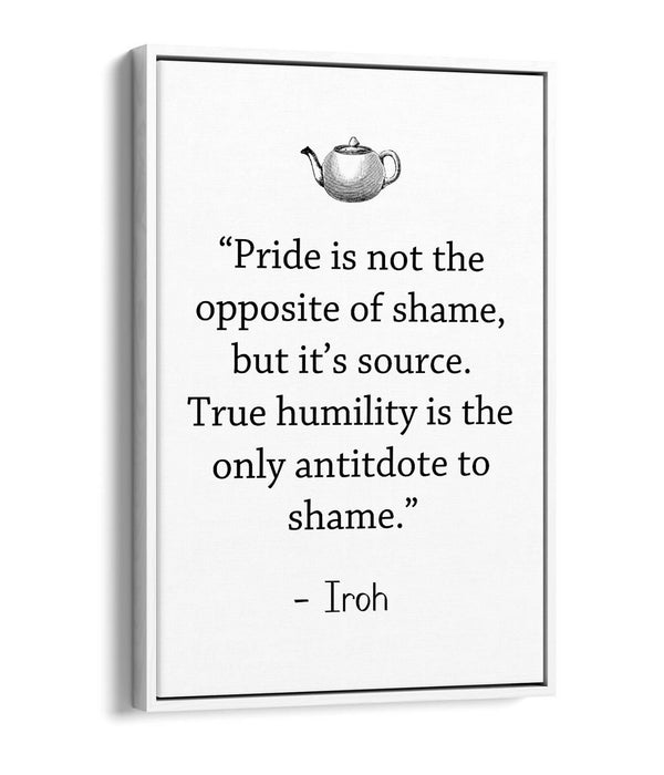 "TRUE HUMILITY" ATLA UNCLE IROH WISE QUOTE -FLOAT EFFECT CANVAS WALL ART PRINT