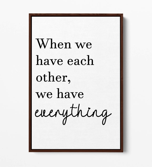 "EACHOTHER = EVERYTHING" FAMILY LOVE QUOTE -FLOAT EFFECT CANVAS WALL ART PRINT