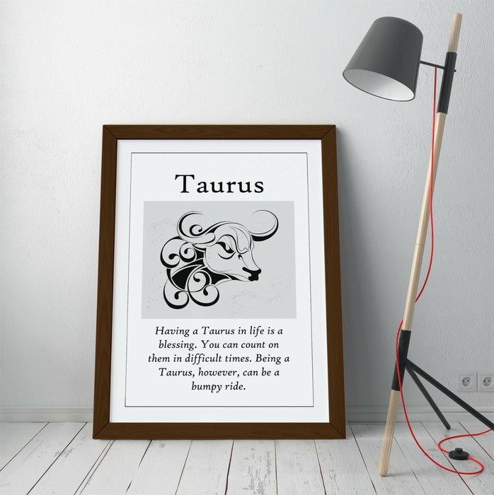 TAURUS STAR SIGN ZODIAC ASTOLOGY QUOTE SLOGAN -FRAMED WALL ART PICTURE PRINT