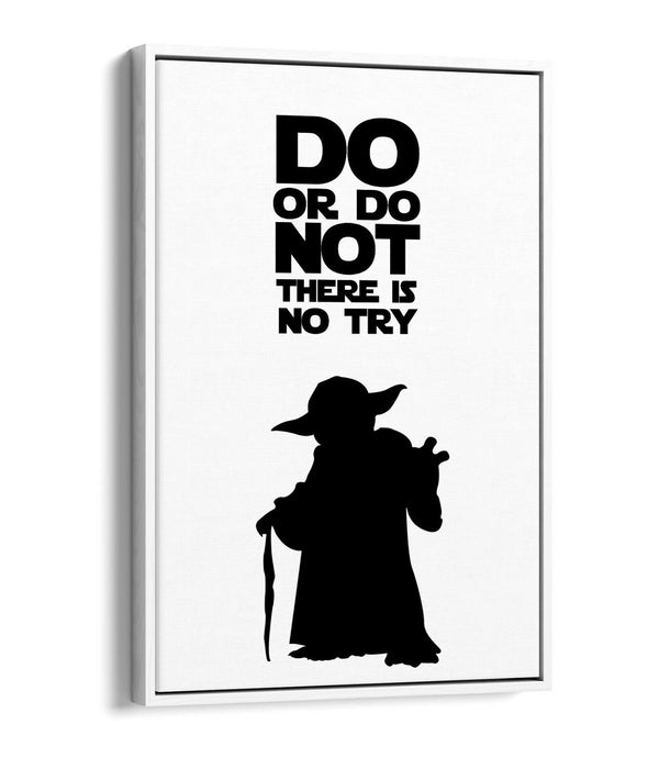 "DO OR DO NOT" STAR WARS YODA STYLE QUOTE -FLOAT EFFECT CANVAS ART PRINT